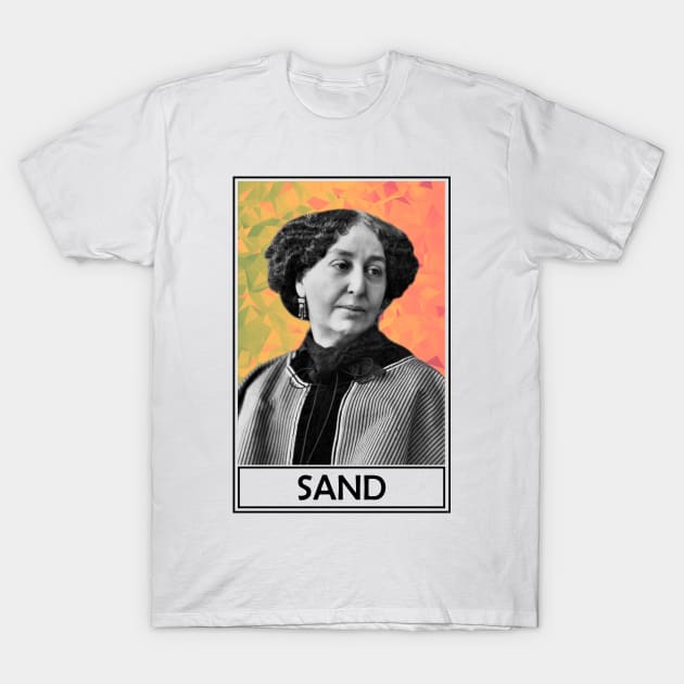 George Sand T-Shirt by TheLiterarian